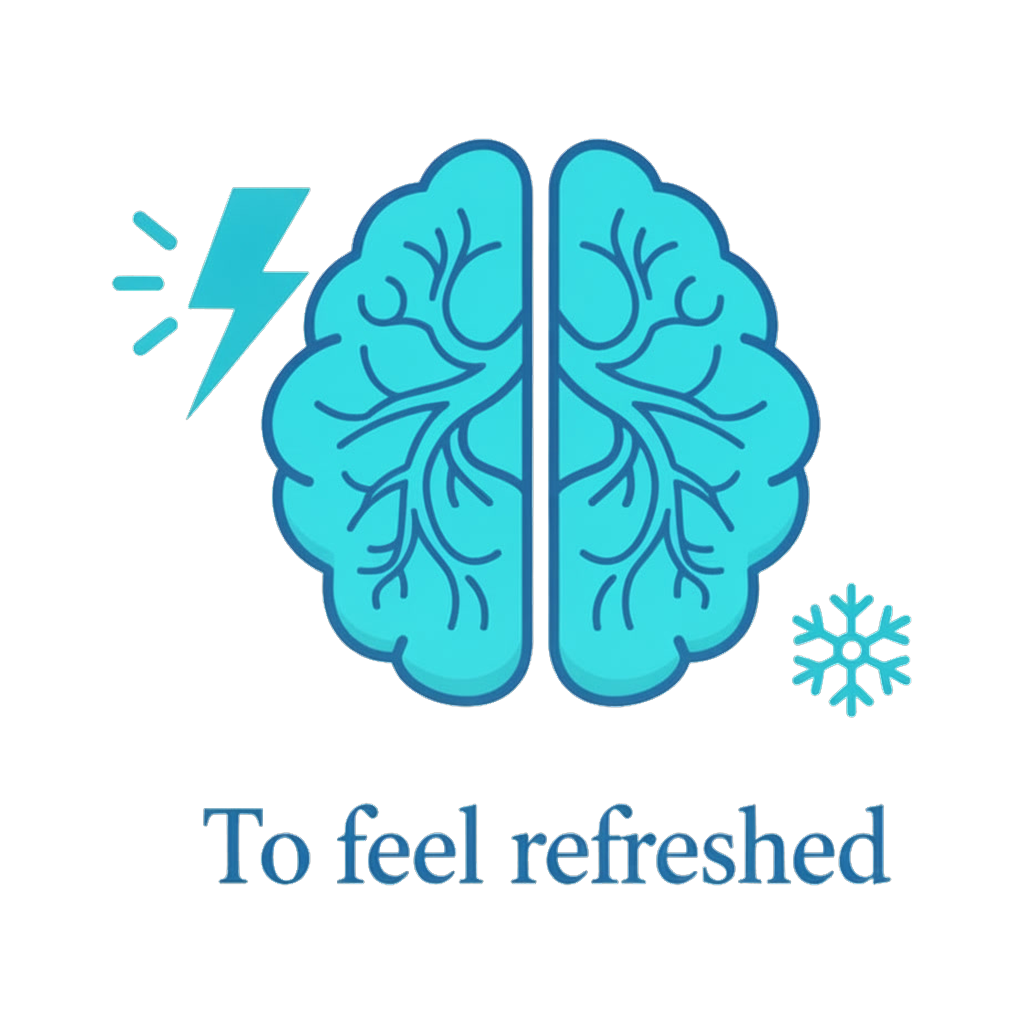 To feel refreshed